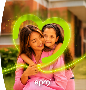 Madre e hija abrazadas sonríen junto al logo de EPM, rodeadas por un corazón de luz verde neón.