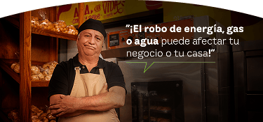 Panadero en su negocio junto a un horno, con el mensaje: "El robo de energía, gas o agua puede afectar tu negocio o tu casa.”