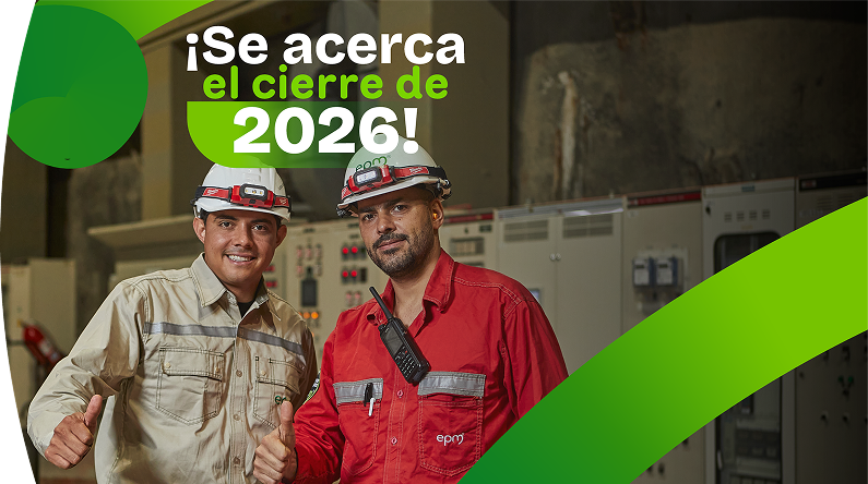 Trabajadores de EPM, ambos sonriendo con el pulgar hacia arriba. El texto dice: "¡Se acerca el cierre de 2026!".