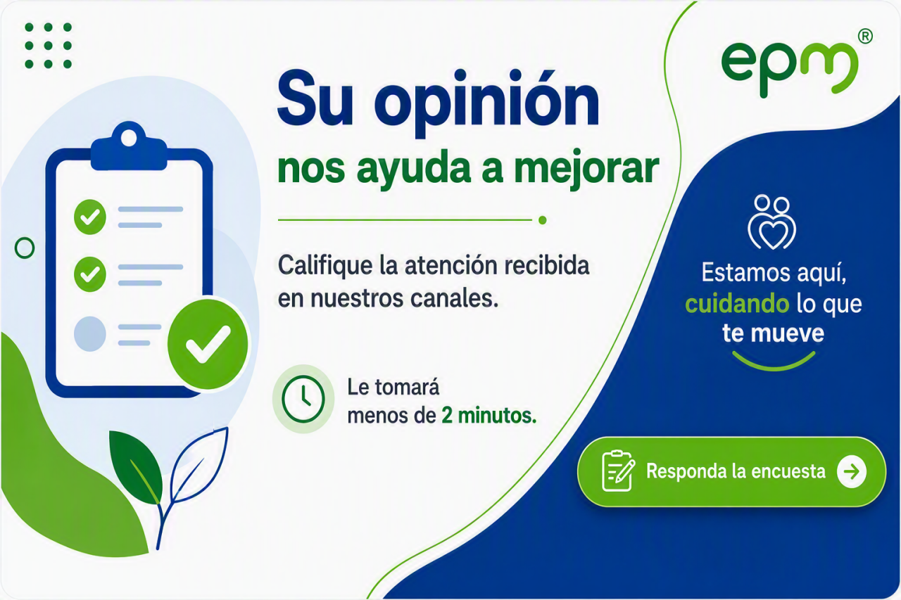 Califica la atención recibida en nuestros canales, te tomará menos de 2 minutos