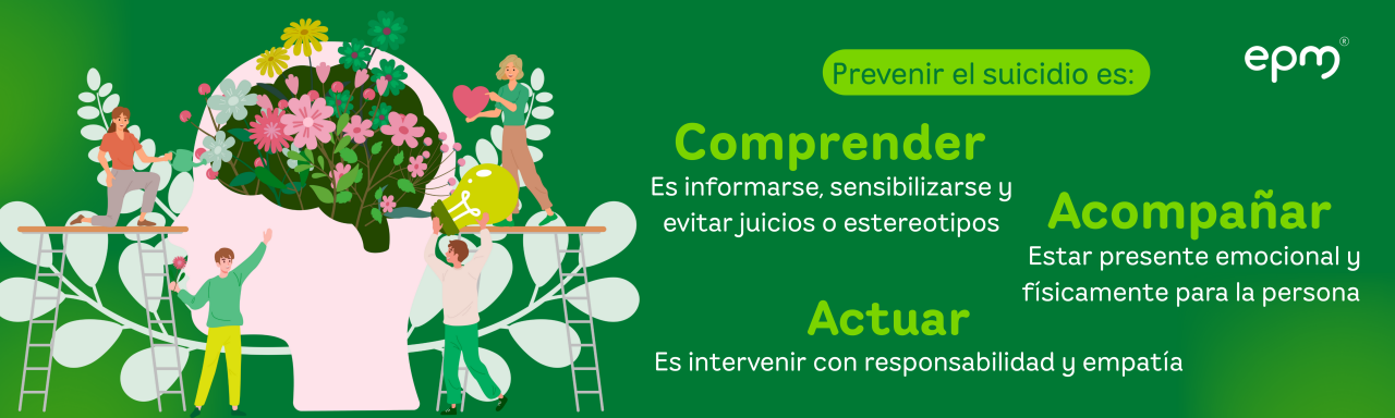 imagen con las palabras prevenir el suicidio es comprender, acompañar y actuar, con un ilustración gráfica de un grupo de personas cuidando un jardín haciendo referencia a que la salud mental es responsabilidad de todos