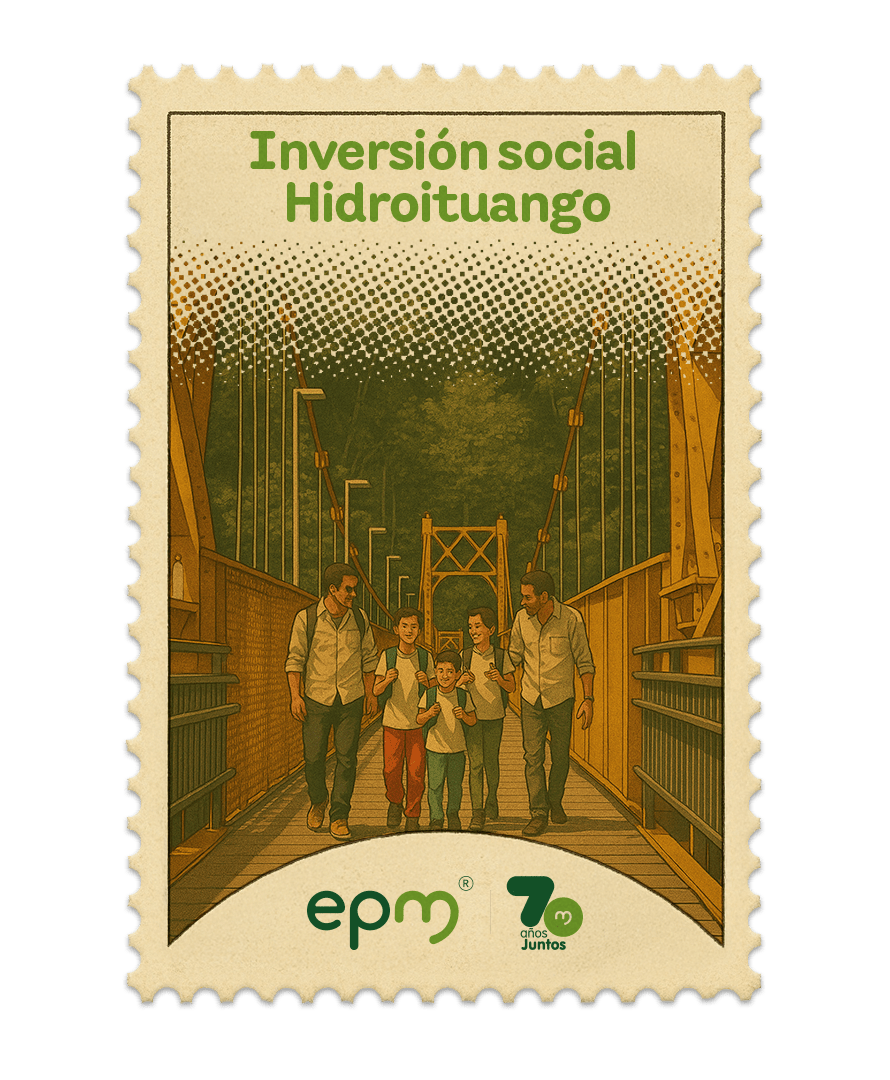 Estampilla de celebración 70 años Juntos epm: Inversión social Hidroituango