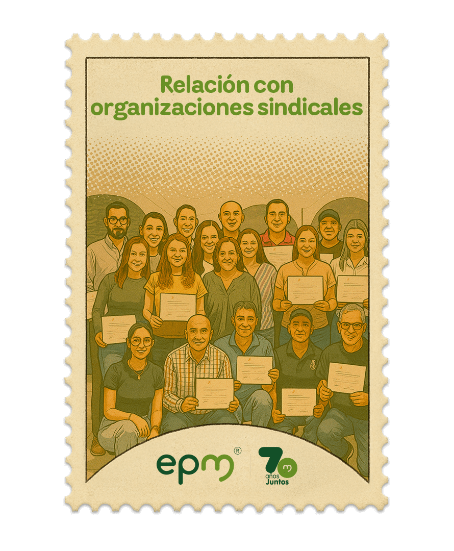 Estampilla de celebración 70 años Juntos epm: Relación con organizaciones sindicales