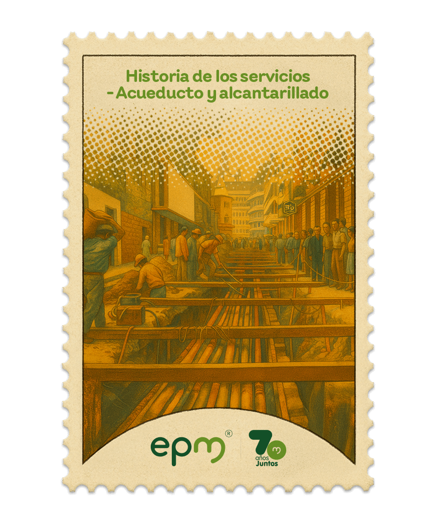 Estampilla de celebración 70 años Juntos epm: Historia del acueducto